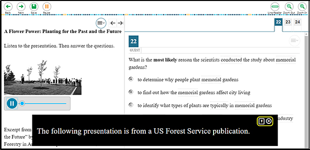 Sample test question with closed-captioning displayed for an audio presentation; the closed-captioning appears in a box over the question and the location and close controls are indicated.