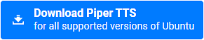 Download Piper TTS for Ubuntu button.