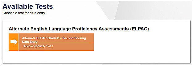 Available Tests selection box with Alternate ELPAC Grade K - Second Scoring Data Entry as the only option.