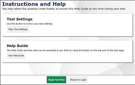 Instructions and Help page screen with text reads, 'You may select the question mark button to access this Help Guide at any time during your test.'