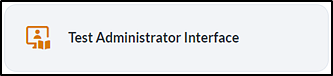 Test Administrator Interface button on the Administer a Test Session page.