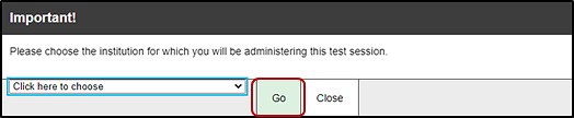 School/District drop-down list in the Test Administrator Interface with the Go button indicated