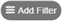 Add Filter button with three horizontal lines