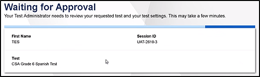 Waiting for Approval screen on the student testing interface