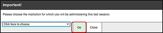 School/District drop-down list in the Test Administrator Interface with the Go button indicated
