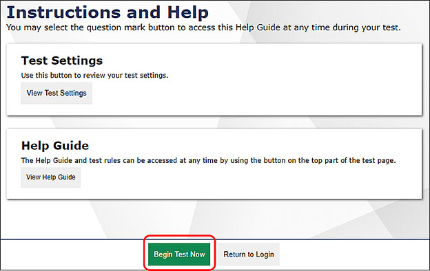 Instructions and Help screen with the Begin Test Now button indicated