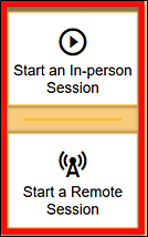 Start an In-person Session button and Start a Remote Session button.