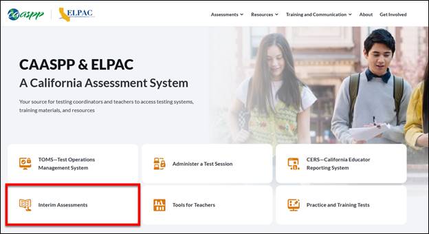 Interim Assessments button on the CAASPP & ELPAC Website.