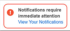 Notifications require immediate attention. View your notifications.