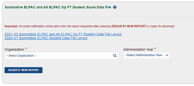 Summative ELPAC and Alt ELPAC Op FT Student Score Data File screen