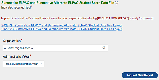 Summative ELPAC and Summative Alternate ELPAC Student Score Data File screen.