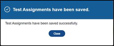 Test Assignments have been saved confirmation box.